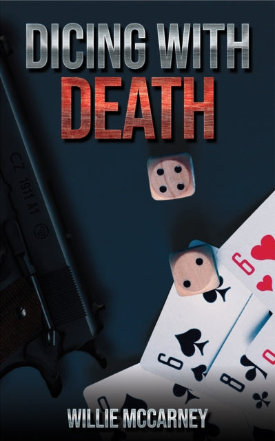 Book cover of: Dicing With Death. By: Willie McCarney
