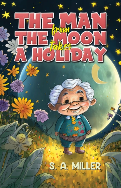 Book cover of: Man from the Moon Takes a Holiday