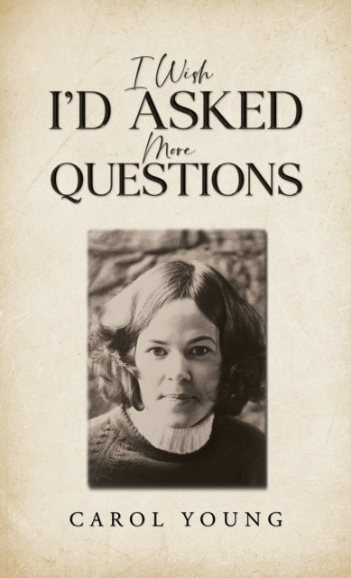 Book cover of: I Wish I'd Asked More Questions
