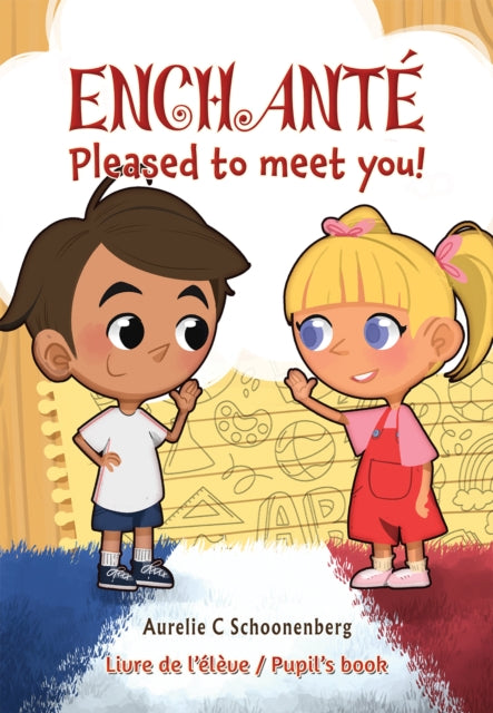 Book cover of: Enchante / Pleased to meet you!