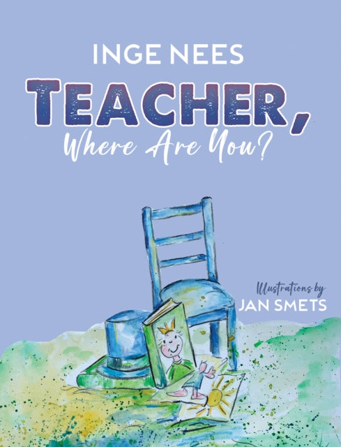 Book cover of: Teacher, Where Are You?