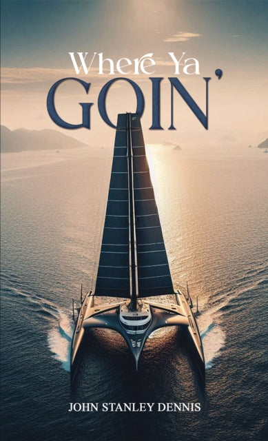 Book cover of: Where Ya Goin'