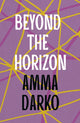 Book cover of: Beyond the Horizon. By: Amma Darko