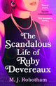 Book cover of: Scandalous Life of Ruby Devereaux. By: M. J. Robotham
