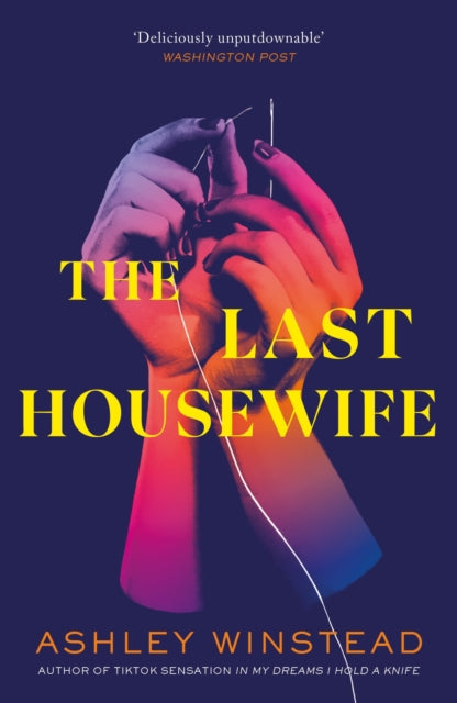 Book cover of: Last Housewife. By: Ashley Winstead