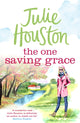 Book cover of: One Saving Grace. By: Julie Houston
