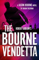 Robert Ludlum's ™ The Bourne Vendetta 9781035910021 Brian Freeman