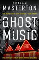 Book cover of: Ghost Music. By: Graham Masterton