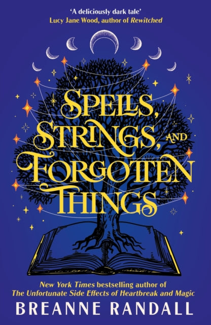 Spells, Strings, and Forgotten Things, A witchy, modern day Pride and Prejudice meets Charmed from New York Times bestselling author 9781035912209 Breanne Randall