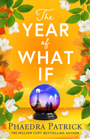 Year of What If, the brand new uplifting and heart-warming escapist novel for 2025!
