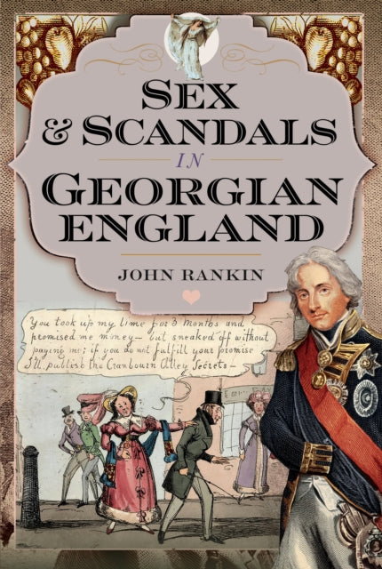 Sex and Scandals in Georgian England