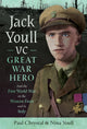 Book cover of: Jack Youll VC, Great War Hero. By: Paul Chrystal