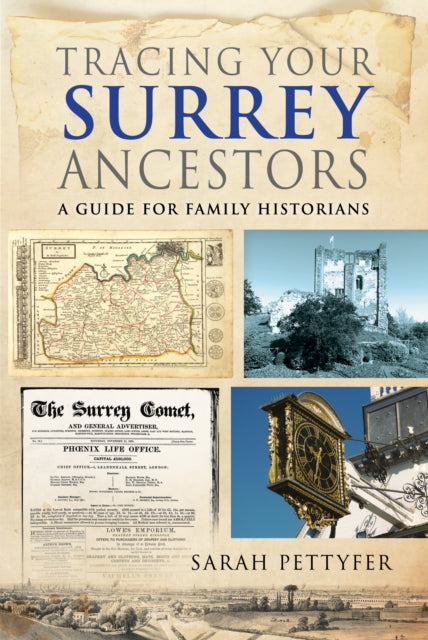 Book cover of: Tracing your Surrey Ancestors. By: Sarah Pettyfer