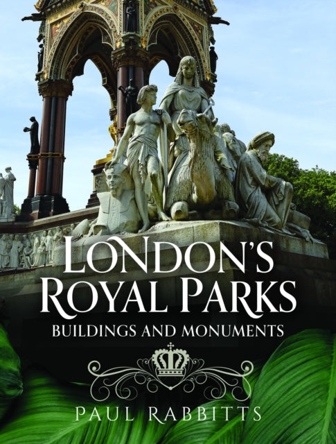 Book cover of: London's Royal Parks. By: Paul Rabbitts