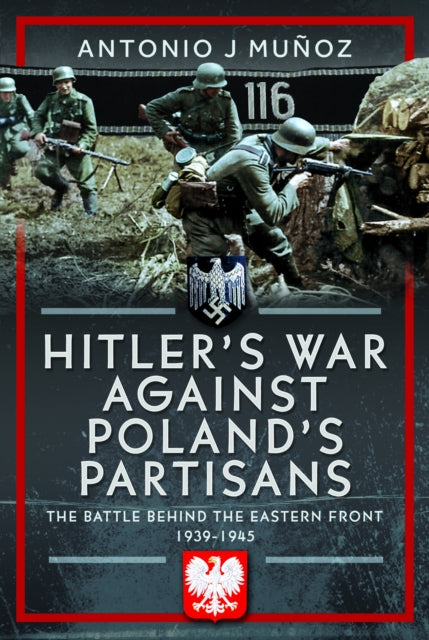 Book cover of: Hitler's War Against Poland's Partisans