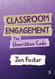 Book cover of: Classroom Engagement: The unwritten code