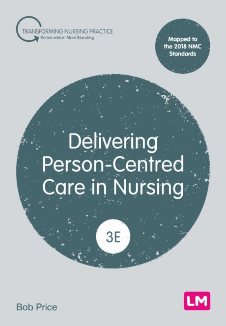 Book cover of: Delivering Person-Centred Care in Nursing. By: Bob Price