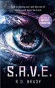 Book cover of: S.A.V.E.. By: R. D. Brady