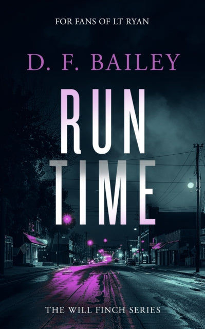 Book cover of: Run Time. By: D. F. Bailey