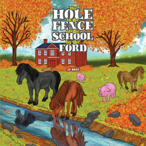 The Hole in the Fence of the School by the Ford