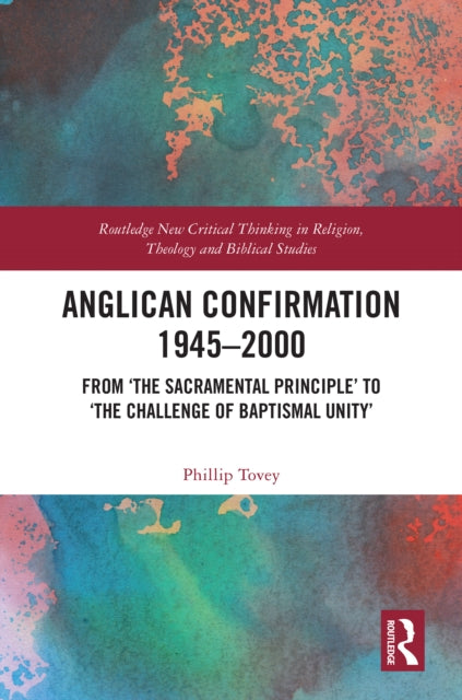 Book cover of: Anglican Confirmation 1945–2000