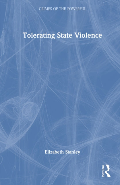 Book cover of: Tolerating State Violence