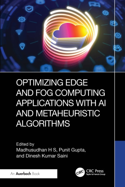 Book cover of: Optimizing Edge and Fog Computing Applications with AI and Metaheuristic Algorithms
