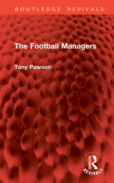Book cover of: Football Managers. By: Tony Pawson