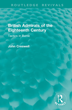 British Admirals of the Eighteenth Century