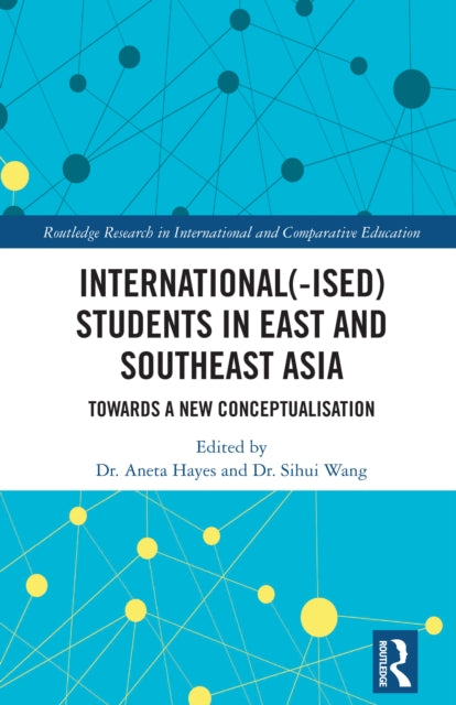 Book cover of: International(-ised) Students in East and Southeast Asia