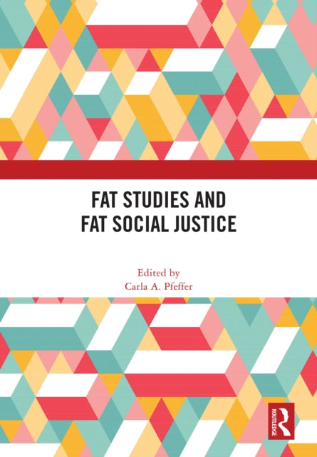 Book cover of: Fat Studies and Fat Social Justice