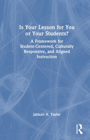 Is Your Lesson for You or Your Students?