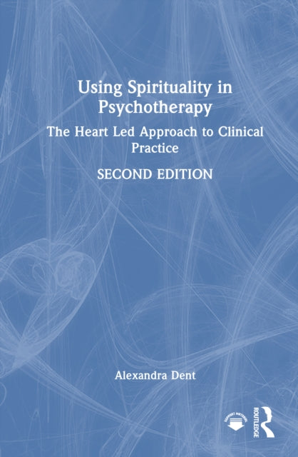 Book cover of: Using Spirituality in Psychotherapy