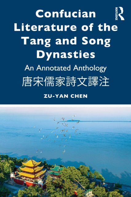 Confucian Literature of the Tang and Song Dynasties