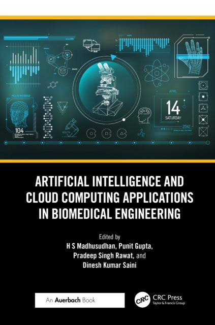 Book cover of: Artificial Intelligence and Cloud Computing Applications in Biomedical Engineering