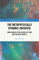 Book cover of: Metaphysically Dynamic Universe