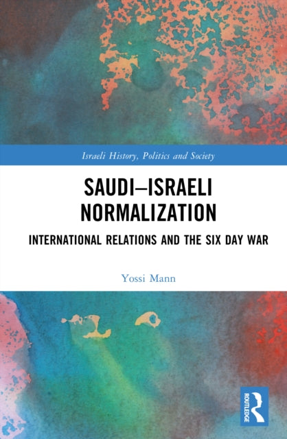 Book cover of: Saudi-Israeli Normalization