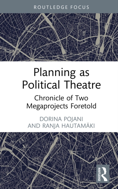 Book cover of: Planning as Political Theatre