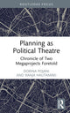 Book cover of: Planning as Political Theatre