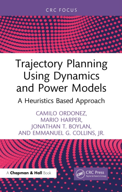 Book cover of: Trajectory Planning Using Dynamics and Power Models