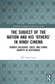 Book cover of: Subject of the Nation and his 'Others' in Hindi Cinema