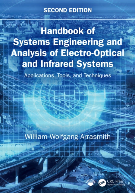 Handbook of Systems Engineering and Analysis of Electro-Optical and Infrared Systems
