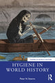 Book cover of: Hygiene in World History