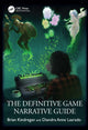 Book cover of: Definitive Game Narrative Guide