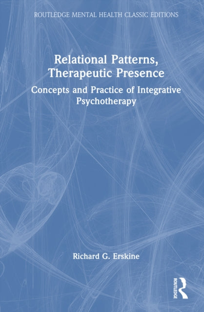 Relational Patterns, Therapeutic Presence