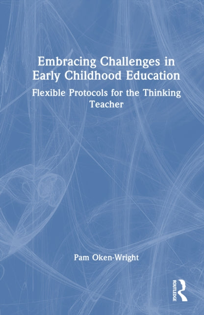 Book cover of: Embracing Challenges in Early Childhood Education