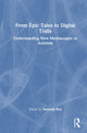 Book cover of: From Epic Tales to Digital Trails. By: Nalanda Roy