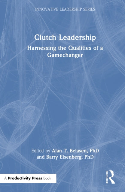 Book cover of: Clutch Leadership