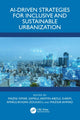 Book cover of: AI-Driven Strategies for Inclusive and Sustainable Urbanization