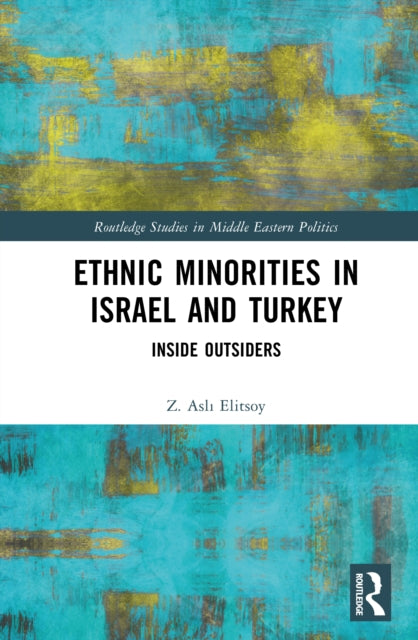 Book cover of: Ethnic Minorities in Israel and Turkey